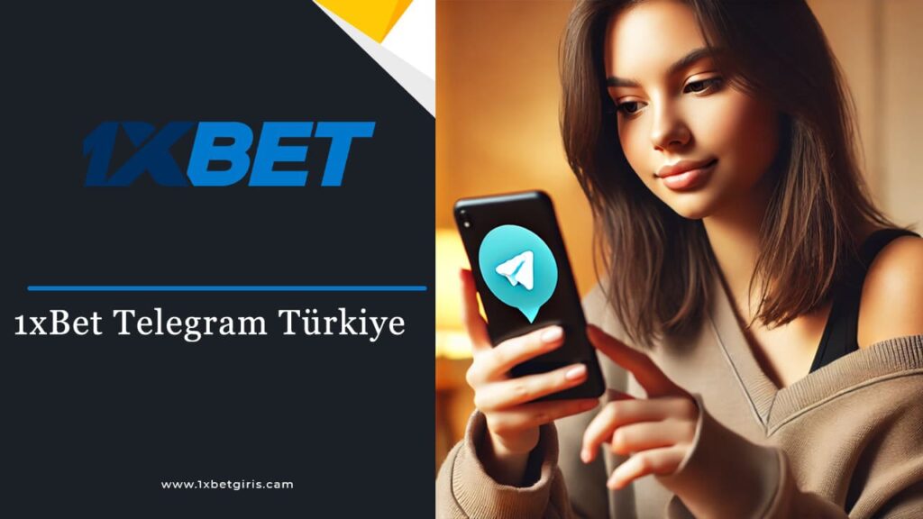 1xBet Telegram Türkiye