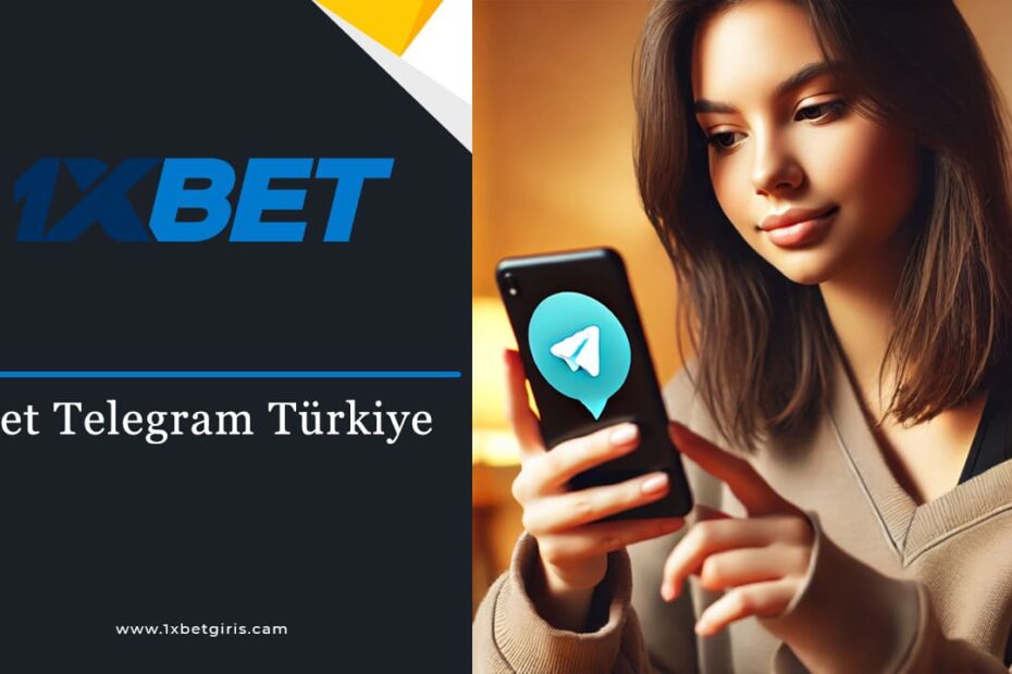 1xBet Telegram Türkiye