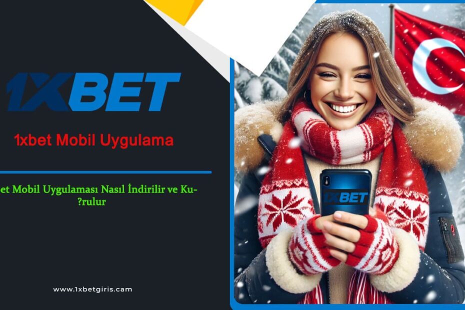 1xbet Mobil Uygulama