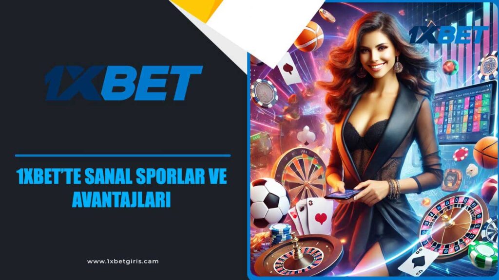 1xbet Sanal Sporlar ve Avantajları